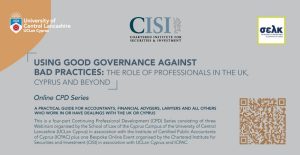 Using Good Governance against Bad Practises: The Role of Professionals in the UK , Cyprus and beyond-Onlice CPD Series